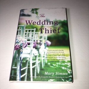 The Wedding Thief Novel by Mary Simses, Hard cover, EUC, pet/smoke free home